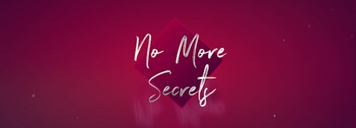 No More Secrets