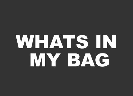 WHATS IN MY BAG