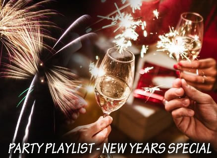 party-playlist-new-years-special PARTY PLAYLIST - NEW YEARS SPECIAL