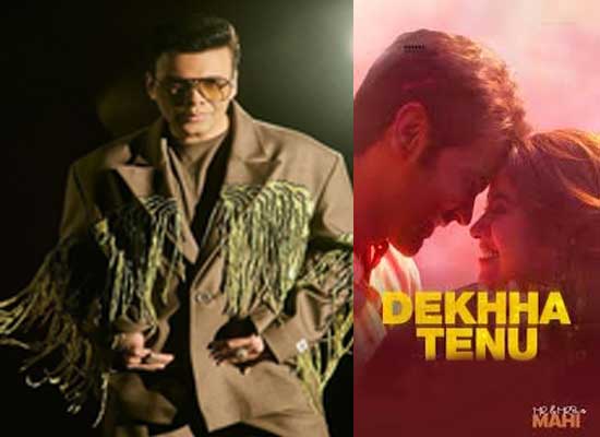 Karan Johar's heartfelt note ahead of Dekha Tenu song release from Mr. & Mrs. Mahi!