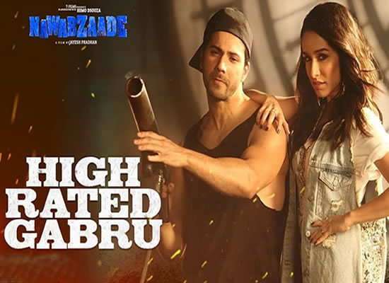 High Rated Gabru song of film Nawabzaade at No. 1 from 2nd November to 8th November!
