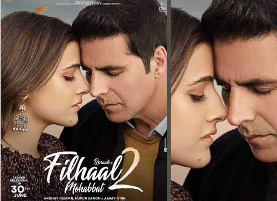 Akshay Kumar and Nupur Sanon to unveil romantic poster of Filhaal 2 Mohabbat!