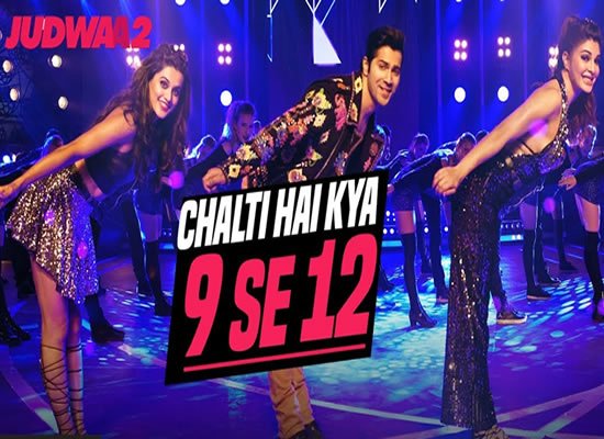 Chalti Hai Kya 9 Se 12  song of film Judwaa 2 at No. 3 from 29th Sept to 5th Oct!
