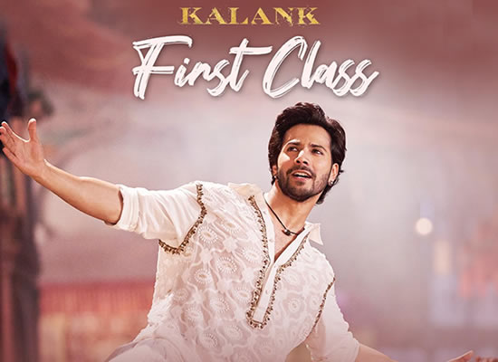 First Class song of film Kalank at No. 1 from 12th April to 18th April!